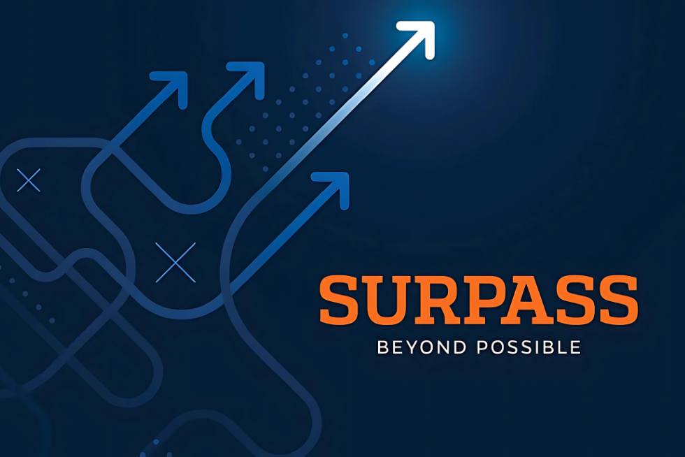 Graphic of arrows pointing up. SURPASS BEYOND POSSIBLE.